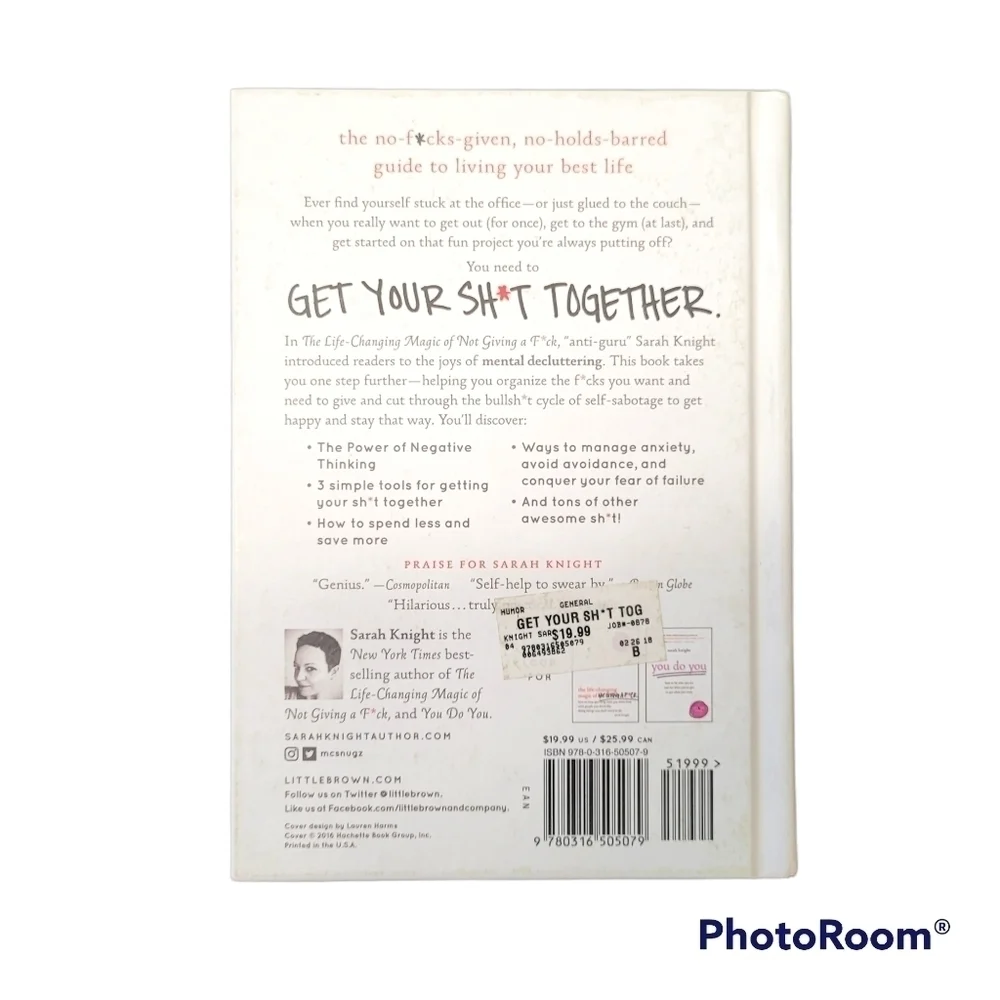 Get Your Sh*T‎ Together By Sarah Knight